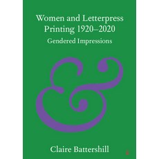 (英文圖書) Women and Letterpress Printing 1920-2020 平裝版, Cambridge University Press, 英文