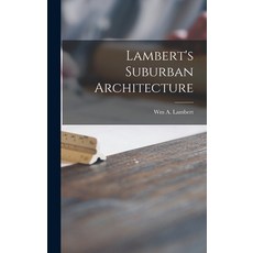 (英文圖書) Lambert's Suburban Architecture 精裝版, Legare Street Press, 英文