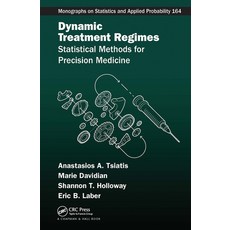 Dynamic Treatment Regimes: Statistical Methods for Precision Medicine 平裝版, CRC Press, 英文