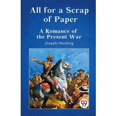 (英文圖書) All for a Scrap of Paper A Romance of the Present War 平裝版, Double 9 Books, 英文