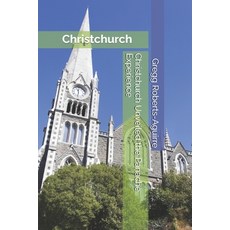 (英文圖書) Christchurch Unveiled the Panache Experience 平裝版, Independently Published, 英文