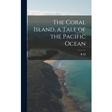 (英文圖書) The Coral Island a Tale of the Pacific Ocean 精裝版, Legare Street Press, 英文
