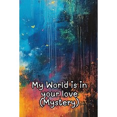 (英文圖書) My World is in your love (Mystery) 平裝版, Carmen Salazar, 英文