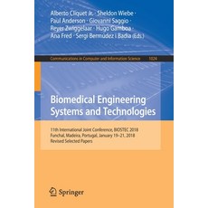 (英文圖書) Biomedical Engineering Systems and Technologies: 11th International Joint Conference Biostec... 平裝版, Springer, 英文