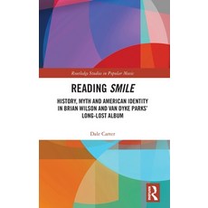 (英文圖書) Reading Smile: History Myth and American Identity in Brian Wilson and Van Dyke Parks' Long-L... 精裝版, Routledge, 英文