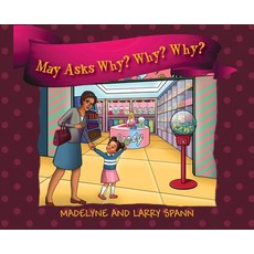 (英文圖書)May Asks Why? Why? Why? 精裝版, Outskirts Press, 英文