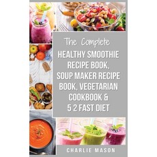 Soup Maker Recipe Book Vegetarian Cookbook Smoothie Recipe Book 5 2 Diet Recipe Book: vegan cookb... 精裝版, Tilcan Group Limited, 英文