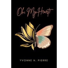 (英文圖書) Oh My Heart! 平裝版, Zyonair, LLC, 英文