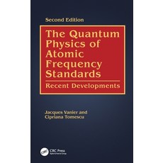(英文圖書) The Quantum Physics of Atomic Frequency Standards: Recent Developments 精裝版, CRC Press, 英文