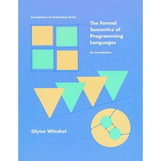 The Formal Semantics of Programming Languages: An Introduction 平裝版, MIT Press, 英文