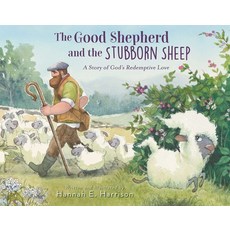 (英文圖書)The Good Shepherd and the Stubborn Sheep: A Story of God's Redemptive Love 精裝版, Zonderkidz, 英文