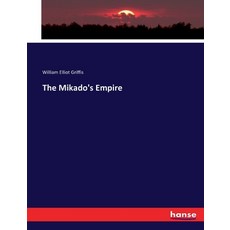 (英文圖書) The Mikado's Empire 平裝版, Hansebooks, 英文
