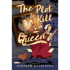 (英文圖書)The Plot to Kill a Queen 精裝版, Scholastic Press, 英文