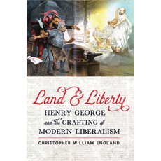 (英文圖書) Land and Liberty: Henry George and the Crafting of Modern Liberalism 精裝版, Johns Hopkins University Press, 英文