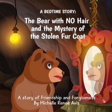 (英文圖書)A Bedtime Story Book: The Bear with no Hair and the Mystery of the Stolen Fur Co... 平裝版, Independently Published, 英文