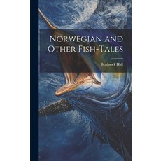 (英文圖書) Norwegian and Other Fish-Tales 精裝版, Legare Street Press, 英文