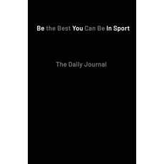 (英文圖書) Be the Best You Can Be in Sport- The Daily Journal 精裝版, Paul Kilgannon Coaching, 英文