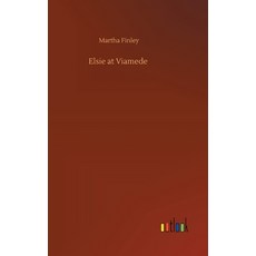 Elsie at Viamede 精裝版, Outlook Verlag, 英文
