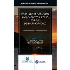 Postharvest Extension and Capacity Building for the Developing World 精裝版, CRC Press, 英文