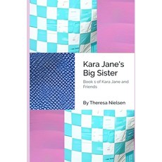 (英文圖書)Kara Jane's Big Sister 平裝版, Independently Published, 英文
