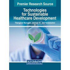 (英文圖書) Technologies for Sustainable Healthcare Development 精裝版, IGI Global, 英文