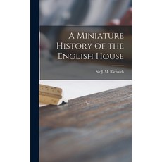 (英文圖書) A Miniature History of the English House 精裝版, Hassell Street Press, 英文