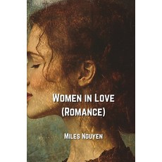 (英文圖書) Women in Love (Romance) 平裝版, Miles Nguyen, 英文