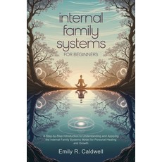 (英文圖書) Internal Family Systems for Beginners: A Step-by-Step Introduction to Understan... 平裝版, Independently Published, 英文