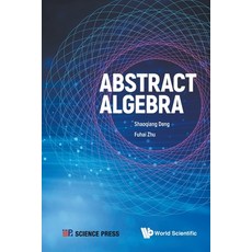 (英文圖書) Abstract Algebra 平裝版, World Scientific Publishing..., 英文