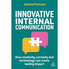 (英文圖書) Innovative Internal Communication: How Creativity Curiosity and Technology Can Create Lastin... 平裝版, Kogan Page, 英文