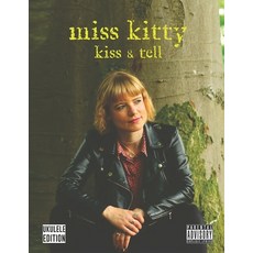 Miss Kitty - Kiss & Tell: Ukulele Songbook with Lyrics 平裝版, Independently Published, 英文