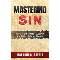 (英文圖書) Mastering Sin: Winning the Battle Against the Fallen Adamic Nature 平裝版, Hcp Book Publishing, 英文