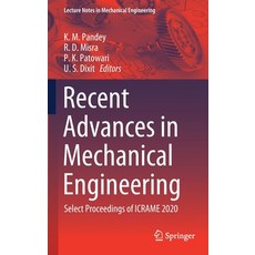 Recent Advances in Mechanical Engineering: Select Proceedings of Icrame 2020 精裝版, Springer, 英文
