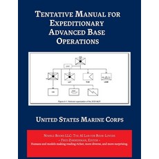 (英文圖書) Tentative Manual for Expeditionary Advanced Base Operations 平裝版, Nimble Books, 英文