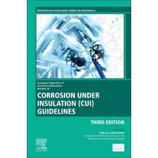 Corrosion Under Insulation (CUI) Guidelines: Technical Guide for Managing CUI 精裝版, Woodhead Publishing, 英文