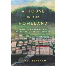 (英文圖書) A House in the Homeland: Armenian Pilgrimages to Places of Ancestral Memory 平裝版, Stanford University Press, 英文