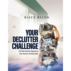 (英文圖書) Your Declutter Challenge: The Best Guide to Organizing Your Home in 30 Easy Steps 平裝版, Alice Allen, 英文
