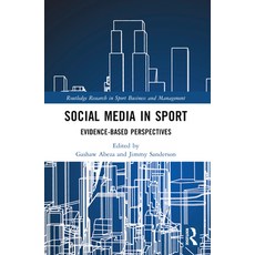 (英文圖書) Social Media in Sport: Evidence-Based Perspectives 平裝版, Routledge, 英文