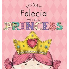 (英文圖書)Today Felecia Will Be a Princess 精裝版, Andrews McMeel Publishing, 英文
