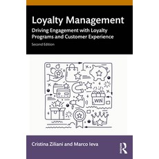 (英文圖書) Loyalty Management: Driving Engagement with Loyalty Programs and Customer Exper... 平裝版, Routledge, 英文