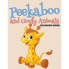 Peekaboo and Goofy Animals Coloring Book 平裝版, Speedy Kids, 英文