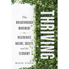 (英文圖書) Thriving: The Breakthrough Movement to Regenerate Nature Society and the Economy 平裝版, River Grove Books, 英文
