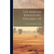 (英文圖書) The African Repository Volumes 1-10 精裝版, Legare Street Press, 英文