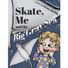 (英文圖書)Skate Me and the Big Gray Sea 精裝版, Izzy and Jack, 英文