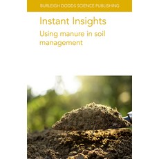 (英文圖書) Instant Insights: Using Manure in Soil Management 平裝版, Burleigh Dodds Science Publ..., 英文