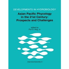 (英文圖書) Asian Pacific Phycology in the 21st Century: Prospects and Challenges: Proceeding of the Seco... 精裝版, Springer, 英文