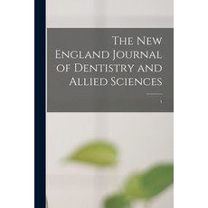 (英文圖書) The New England Journal of Dentistry and Allied Sciences; 1 平裝版, Legare Street Press, 英文