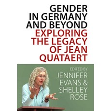 (英文圖書) Gender in Germany and Beyond: Exploring the Legacy of Jean Quataert 精裝版, Berghahn Books, 英文