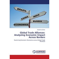 (英文圖書) Global Trade Alliances: Analyzing Economic Impact Across Borders 平裝版, LAP Lambert Academic Publis..., 英文