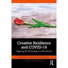 (英文圖書) Creative Resilience and Covid-19: Figuring the Everyday in a Pandemic 精裝版, Routledge, 英文